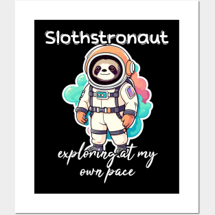 Slothstronaut - Exploring at my own pace Posters and Art